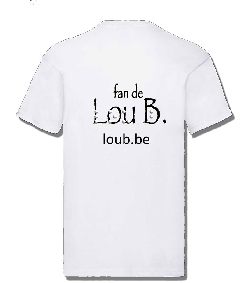 T-Shirt "Fan de Lou B"